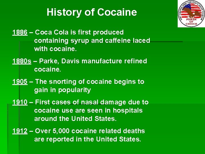History of Cocaine 1886 – Coca Cola is first produced containing syrup and caffeine