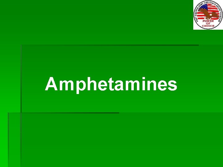 Amphetamines 