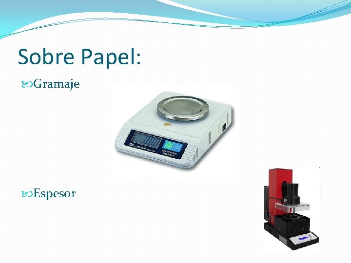 Sobre Papel: Gramaje Espesor 