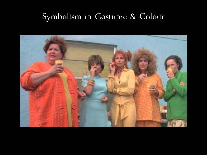 Symbolism in Costume & Colour 