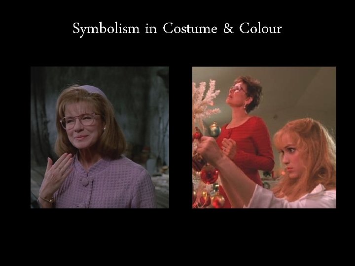 Symbolism in Costume & Colour 