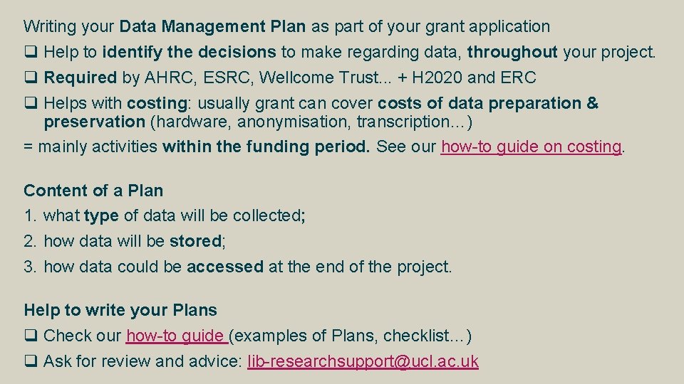Writing your Data Management Plan as part of your grant application q Help to