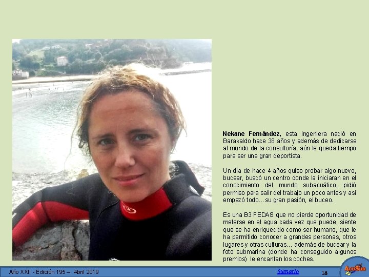 Nekane Fernández, esta ingeniera nació en Barakaldo hace 38 años y además de dedicarse