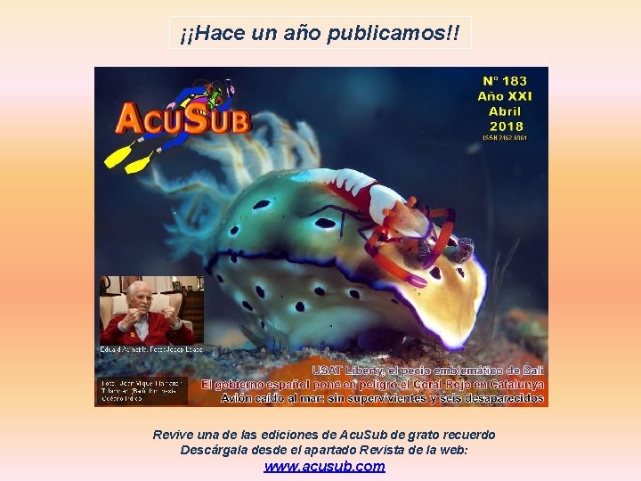 ¡¡Hace un año publicamos!! Revive una de las ediciones de Acu. Sub de grato