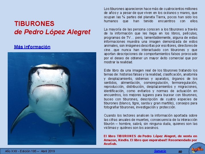  TIBURONES de Pedro López Alegret Más información Los tiburones aparecieron hace más de