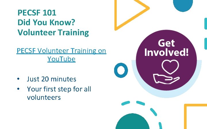 PECSF 101 Did You Know? Volunteer Training PECSF Volunteer Training on You. Tube •