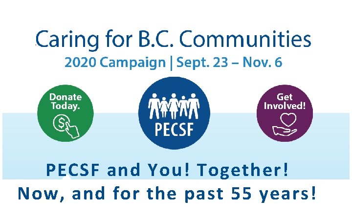 PECSF and You! Together! Now, and for the past 55 years! 