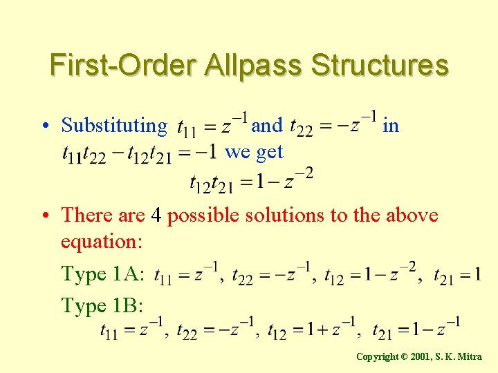 First-Order Allpass Structures • Substituting and we get in • There are 4 possible