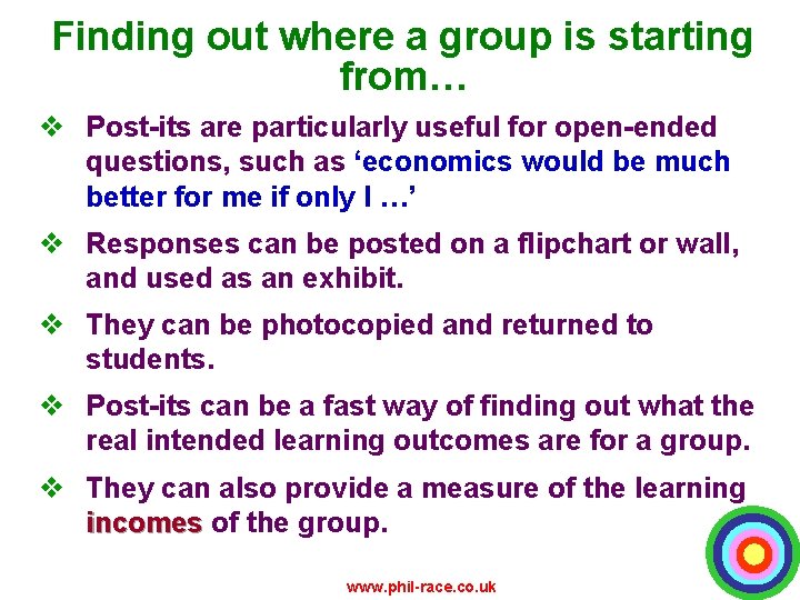 Finding out where a group is starting from… v Post-its are particularly useful for