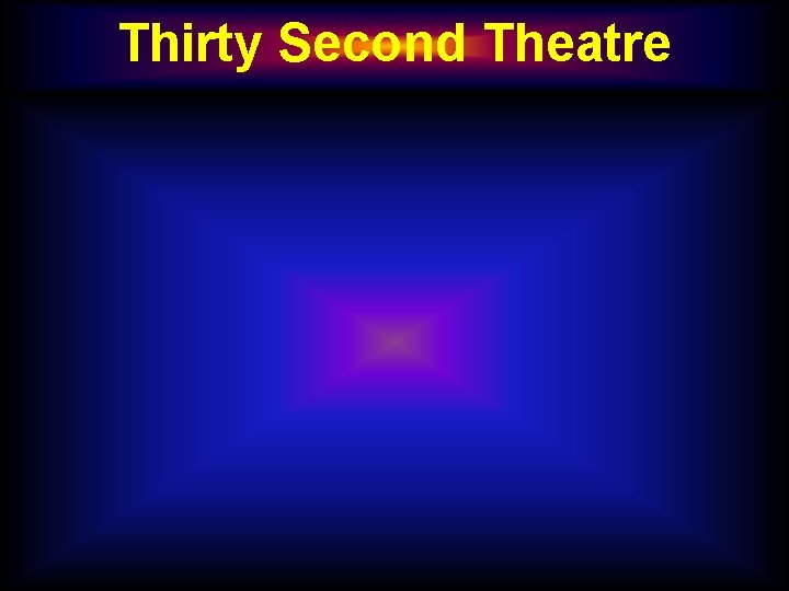 Thirty Second Theatre 29 October 2020 16 