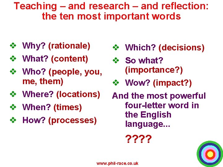 Teaching – and research – and reflection: the ten most important words v Why?