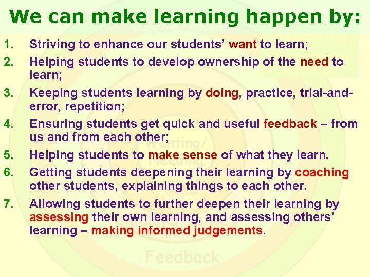 Coaching, We can make learning happen by: explaining, teaching 1. 2. 3. 4. 5.