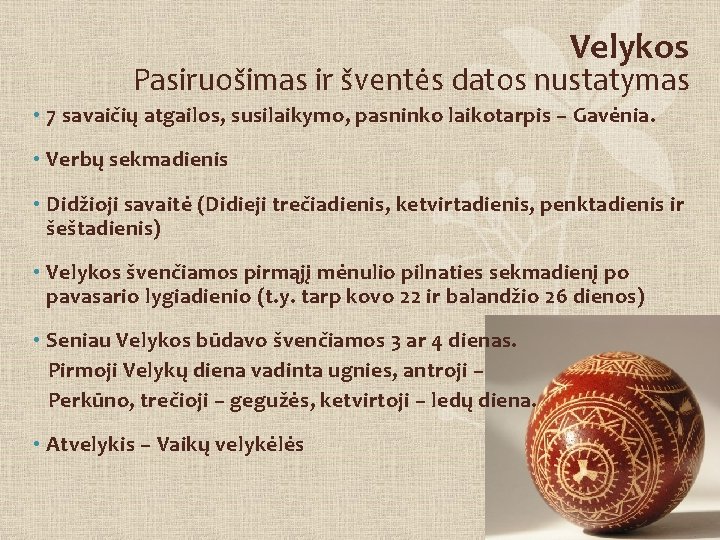 Velykos Pasiruošimas ir šventės datos nustatymas • 7 savaičių atgailos, susilaikymo, pasninko laikotarpis –