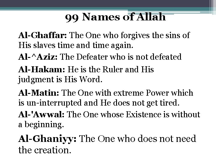 99 Names of Allah Al-Ghaffar: The One who forgives the sins of His slaves