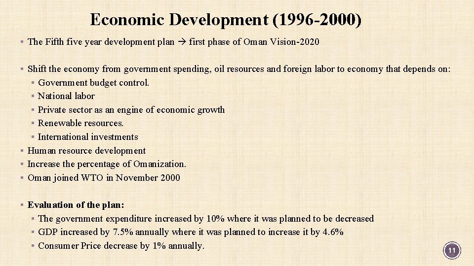 Economic Development (1996 -2000) § The Fifth five year development plan first phase of