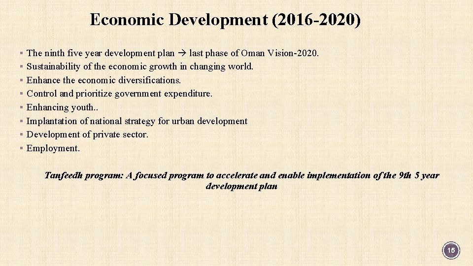 Economic Development (2016 -2020) § The ninth five year development plan last phase of