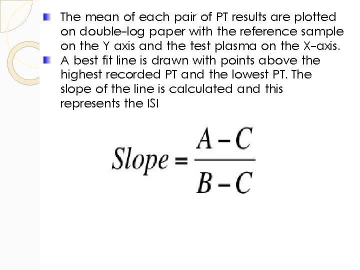 The mean of each pair of PT results are plotted on double-log paper with