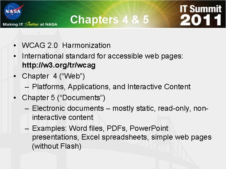 Chapters 4 & 5 • WCAG 2. 0 Harmonization • International standard for accessible