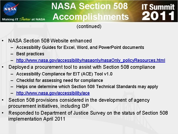 NASA Section 508 Accomplishments (continued) • NASA Section 508 Website enhanced – Accessibility Guides