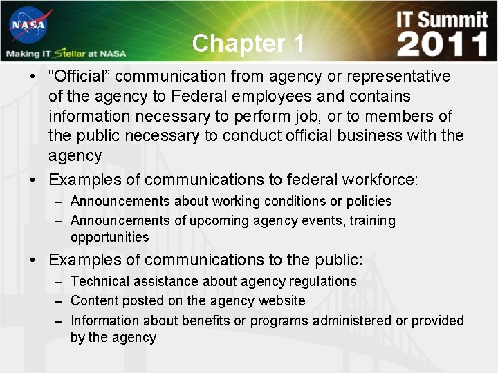Chapter 1 • “Official” communication from agency or representative of the agency to Federal