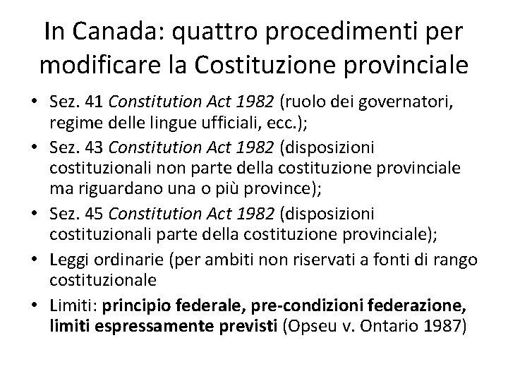 In Canada: quattro procedimenti per modificare la Costituzione provinciale • Sez. 41 Constitution Act