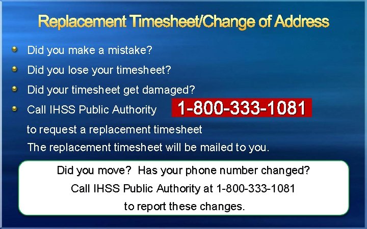Replacement Timesheet/Change of Address Did you make a mistake? Did you lose your timesheet?