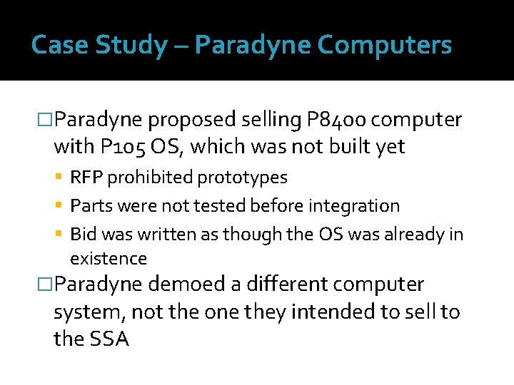 Case Study – Paradyne Computers �Paradyne proposed selling P 8400 computer with P 105