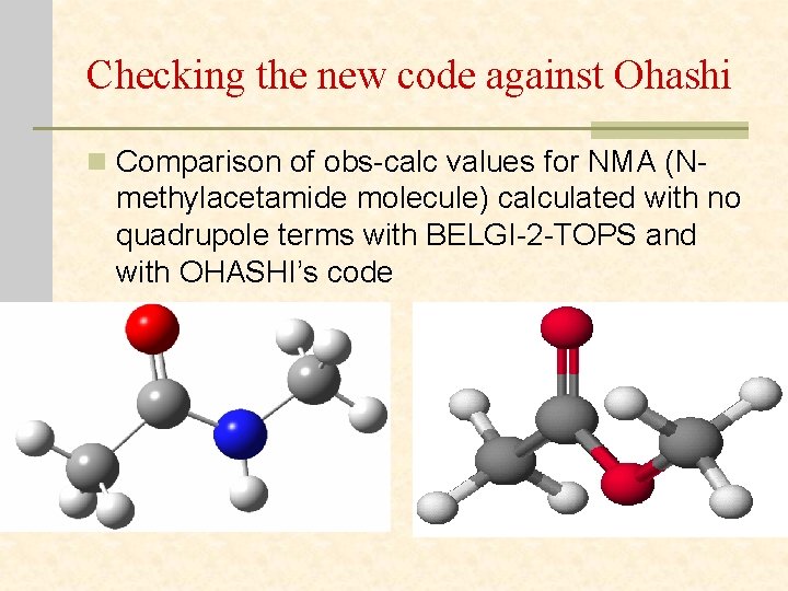 Checking the new code against Ohashi n Comparison of obs-calc values for NMA (N-