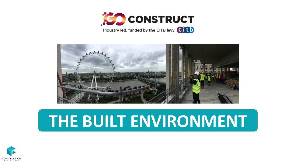 THE BUILT ENVIRONMENT 