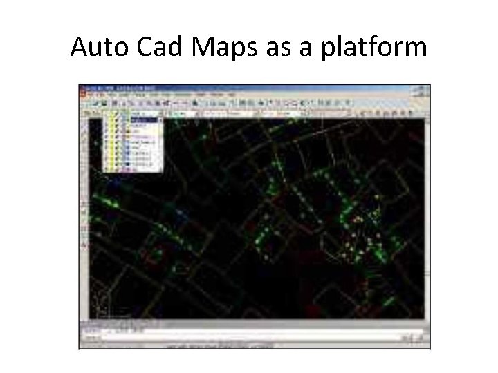 Auto Cad Maps as a platform 