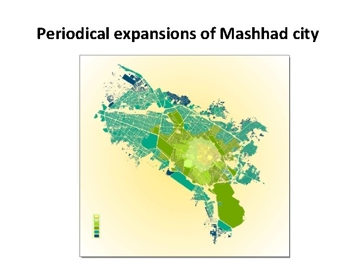 Periodical expansions of Mashhad city 