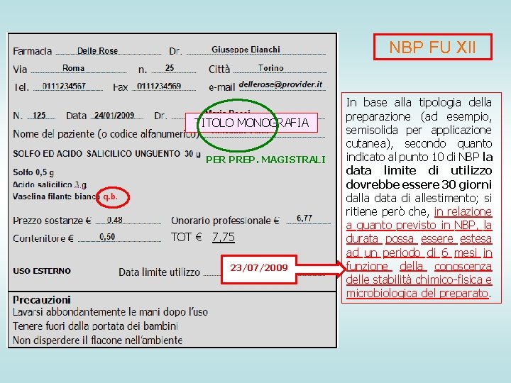 NBP FU XII TITOLO MONOGRAFIA PER PREP. MAGISTRALI TOT € 7, 75 23/07/2009 In NBP FU XII TITOLO MONOGRAFIA PER PREP. MAGISTRALI TOT € 7, 75 23/07/2009 In