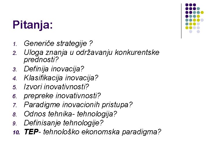 Pitanja: 1. 2. 3. 4. 5. 6. 7. 8. 9. 10. Generiče strategije ?