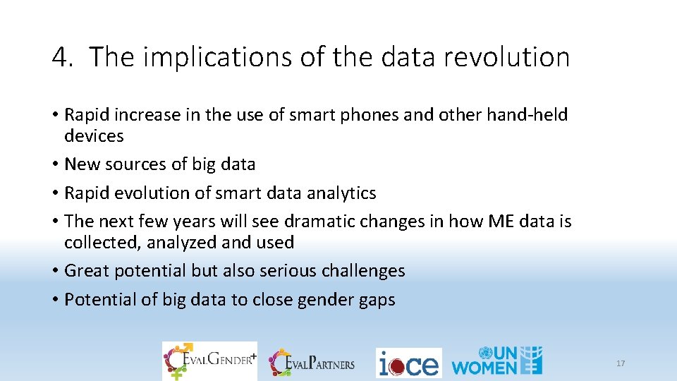 4. The implications of the data revolution • Rapid increase in the use of