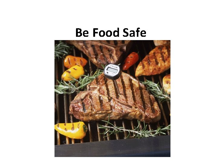 Be Food Safe 