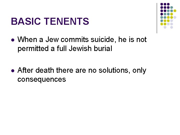 BASIC TENENTS l When a Jew commits suicide, he is not permitted a full