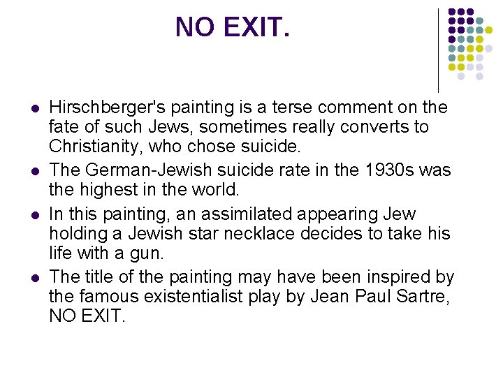 NO EXIT. l l Hirschberger's painting is a terse comment on the fate of