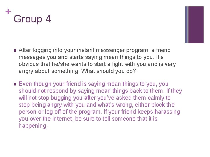 + Group 4 n After logging into your instant messenger program, a friend messages