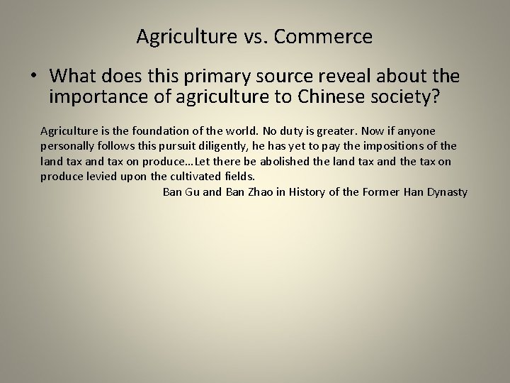Agriculture vs. Commerce • What does this primary source reveal about the importance of