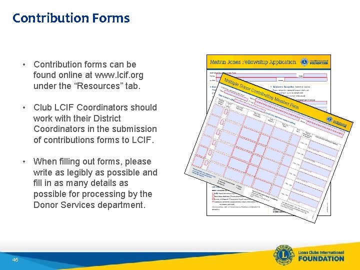 Contribution Forms • Contribution forms can be found online at www. lcif. org under