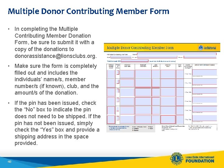 Multiple Donor Contributing Member Form • In completing the Multiple Contributing Member Donation Form,