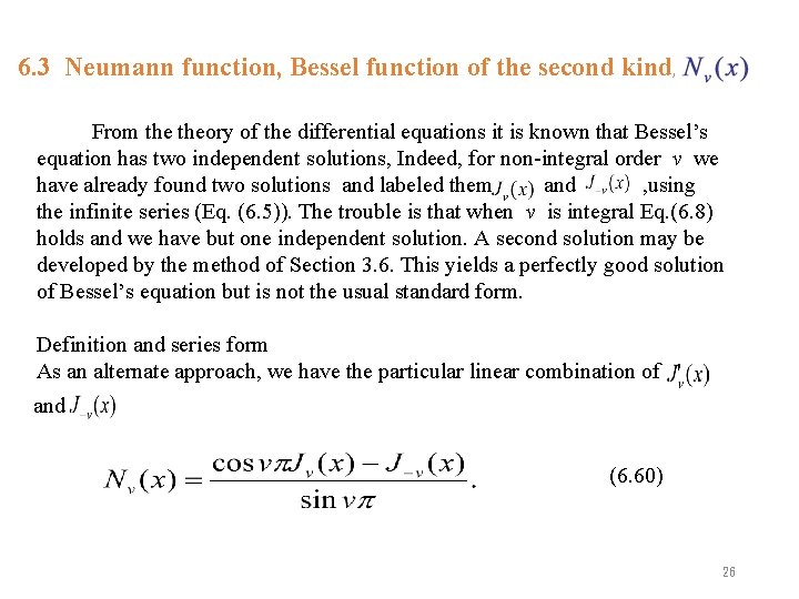 6. 3 Neumann function, Bessel function of the second kind, From theory of the