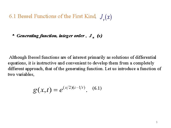 6. 1 Bessel Functions of the First Kind, * Generating function, integer order ,