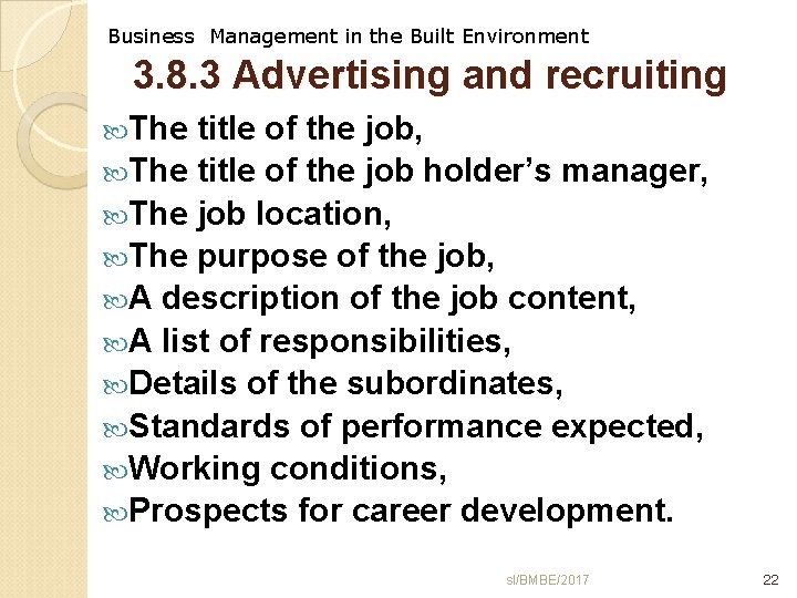 Business Management in the Built Environment 3. 8. 3 Advertising and recruiting The title