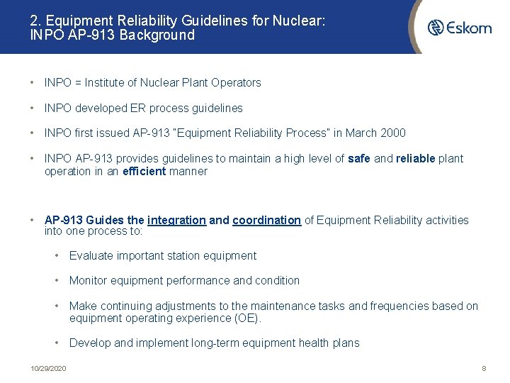 2. Equipment Reliability Guidelines for Nuclear: INPO AP-913 Background • INPO = Institute of