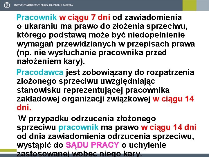 Pracownik w ciągu 7 dni od zawiadomienia o ukaraniu ma prawo do złożenia sprzeciwu,