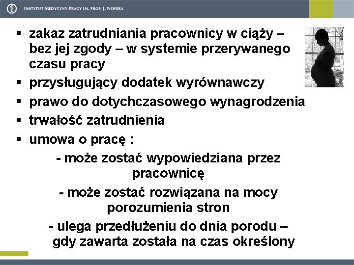 § zakaz zatrudniania pracownicy w ciąży – bez jej zgody – w systemie przerywanego