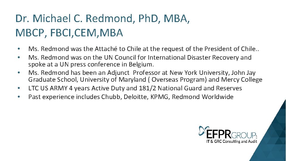 Dr. Michael C. Redmond, Ph. D, MBA, MBCP, FBCI, CEM, MBA • • •
