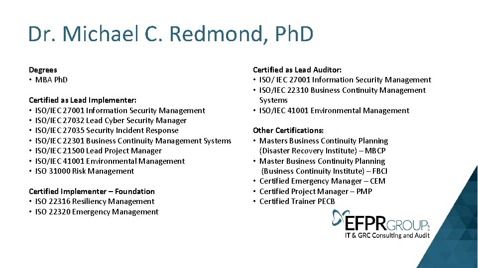 Dr. Michael C. Redmond, Ph. D Degrees • MBA Ph. D Certified as Lead