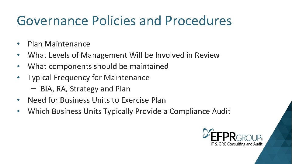 Governance Policies and Procedures Plan Maintenance What Levels of Management Will be Involved in
